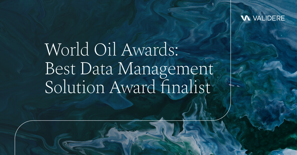 World Oil Awards Best Data Management Solution Finalist Validere